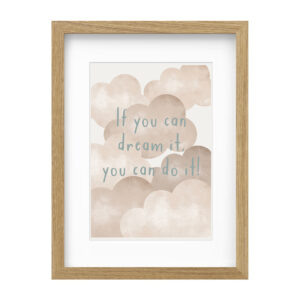 If you can dream it, you can do it!